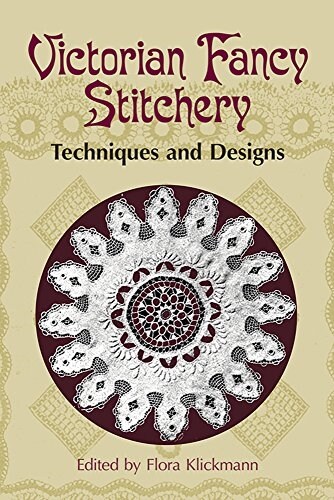 Victorian Fancy Stitchery: Techniques & Designs (Paperback)