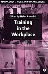 Training in the Workplace (Hardcover)