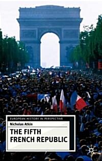 The Fifth French Republic (Hardcover)