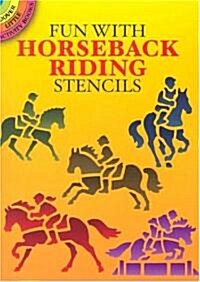 Fun with Horseback Riding Stencils (Paperback)