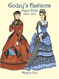 Godeys Fashions Paper Dolls 1860-1879 (Paperback)