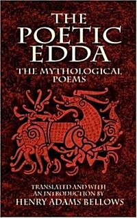 The Poetic Edda: The Mythological Poems (Paperback)