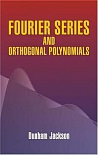 Fourier Series and Orthogonal Polynomials (Paperback)