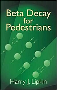 Beta Decay For Pedestrians (Paperback)
