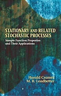 Stationary and Related Stochastic Processes: Sample Function Properties and Their Applications (Paperback)