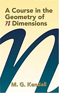 The Course in the Geometry of N Dimensions (Paperback)