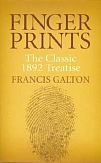 Finger Prints: The Classic 1892 Treatise (Paperback)