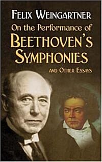 On the Performance of Beethovens Symphonies: And Other Essays (Paperback)