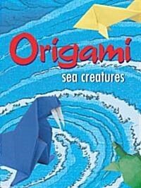 Origami Sea Creatures (Paperback)