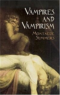 Vampires and Vampirism (Paperback)