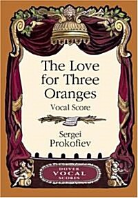 The Love For Three Oranges Vocal Score (Paperback)