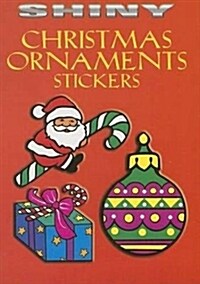 Shiny Christmas Ornaments Stickers [With 14 Full-Color Stickers] (Paperback)