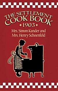The Settlement Cook Book 1903 (Paperback)