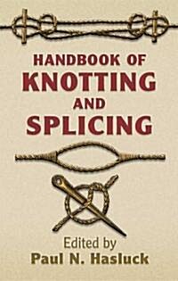 Handbook of Knotting And Splicing (Paperback)