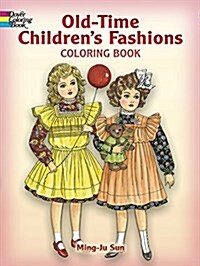 Old-Time Childrens Fashions Coloring Book (Paperback)