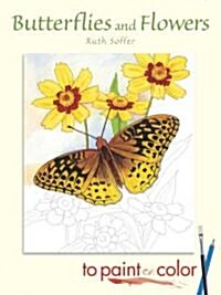 Butterflies and Flowers to Paint or Color (Paperback)