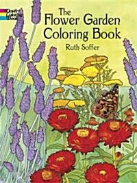 The Flower Garden Coloring Book (Paperback)