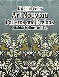 150 Full-color Art Nouveau Patterns And Designs (Paperback)