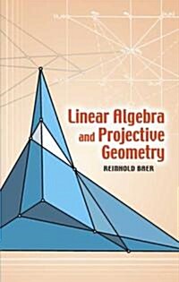 Linear Algebra and Projective Geometry (Paperback)