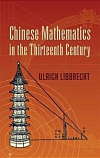 Chinese Mathematics in the Thirteenth Century (Paperback)