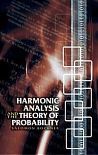 Harmonic Analysis and the Theory of Probability (Paperback)