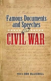 Famous Documents & Speeches of the Civil War (Paperback)