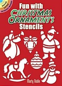 Fun with Christmas Ornaments Stencils (Paperback)