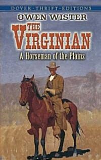The Virginian: A Horseman of the Plains (Paperback)