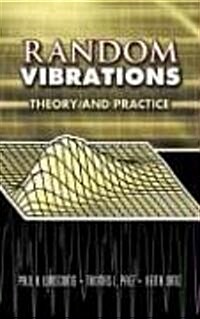 Random Vibrations: Theory and Practice (Paperback)
