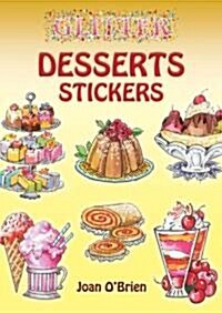 Glitter Desserts Stickers [With Stickers] (Paperback)