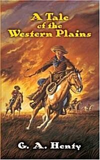A Tale of the Western Plains (Paperback)