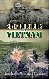 Seven Firefights in Vietnam (Paperback)