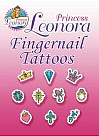 Princess Leonora Fingernail Tattoos (Paperback)