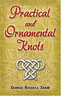 Practical and Ornamental Knots (Paperback)