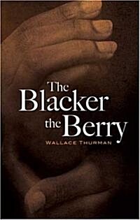 The Blacker the Berry (Paperback)