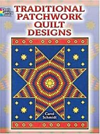 Traditional Patchwork Quilt Designs (Paperback, ACT, CLR)
