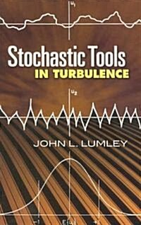 Stochastic Tools in Turbulence (Paperback)