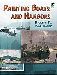 Painting Boats and Harbors (Paperback)