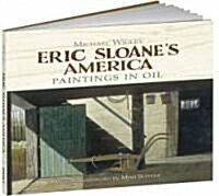 Eric Sloanes America: Paintings in Oil (Hardcover)
