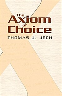 The Axiom of Choice (Paperback)
