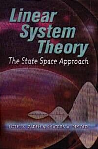 Linear System Theory: The State Space Approach (Paperback)