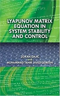 Lyapunov Matrix Equation in System Stability and Control (Paperback)