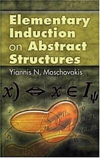 Elementary Induction On Abstract Structures (Paperback)