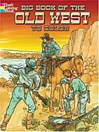 Big Book of the Old West to Color (Paperback)