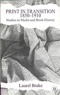 Print in Transition : Studies in Media and Book History (Hardcover)