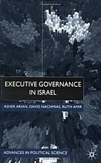 Executive Governance in Israel (Hardcover)