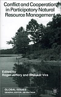 Conflict and Cooperation in Participating Natural Resource Management (Hardcover)