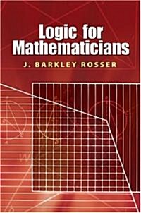Logic for Mathematicians (Paperback, 2)