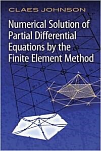 Numerical Solution of Partial Differential Equations by the Finite Element Method (Paperback)