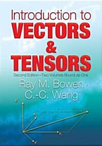 Introduction to Vectors and Tensors: Second Edition--Two Volumes Bound as Onevolume 2 (Paperback, 2)